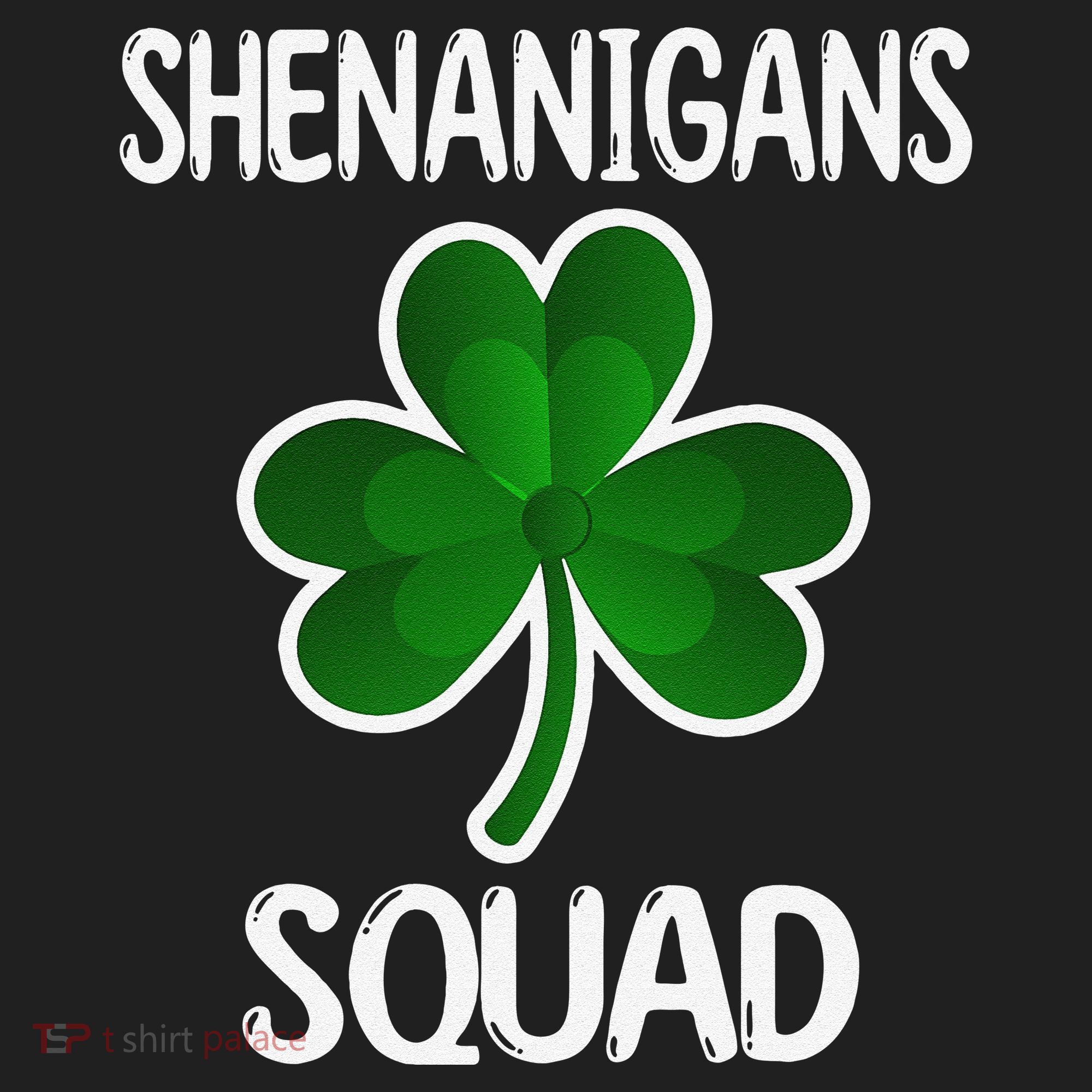 Shenanigans Squad st patrick green shamrocks Clover  Women's Sweatshirt