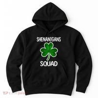 Shenanigans Squad st patrick green shamrocks Clover  Hoodie thumb 0