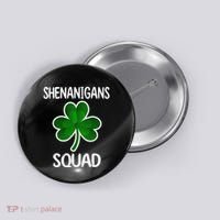 Shenanigans Squad st patrick green shamrocks Clover  Button thumb 0