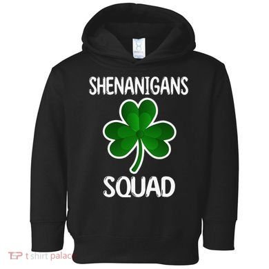 Shenanigans Squad st patrick green shamrocks Clover  Toddler Hoodie