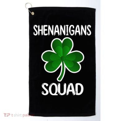 Shenanigans Squad st patrick green shamrocks Clover  Golf Towel