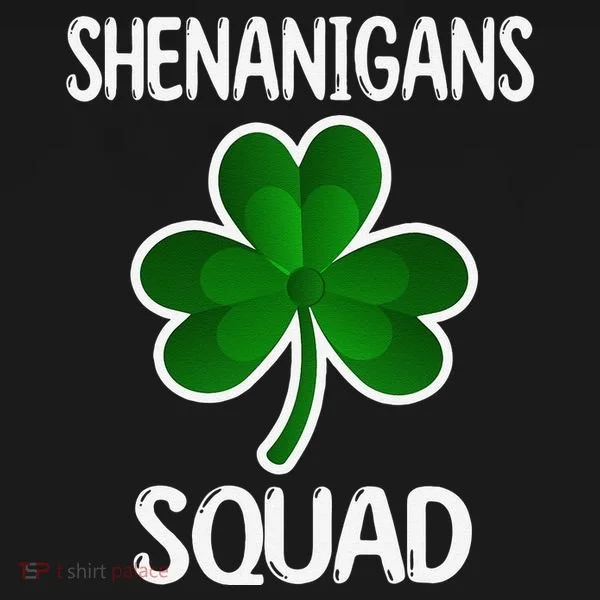Shenanigans Squad st patrick green shamrocks Clover  Women's T-Shirt