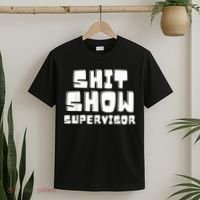 Shit Show Supervisor Funny Boss Manager T-Shirt thumb 2