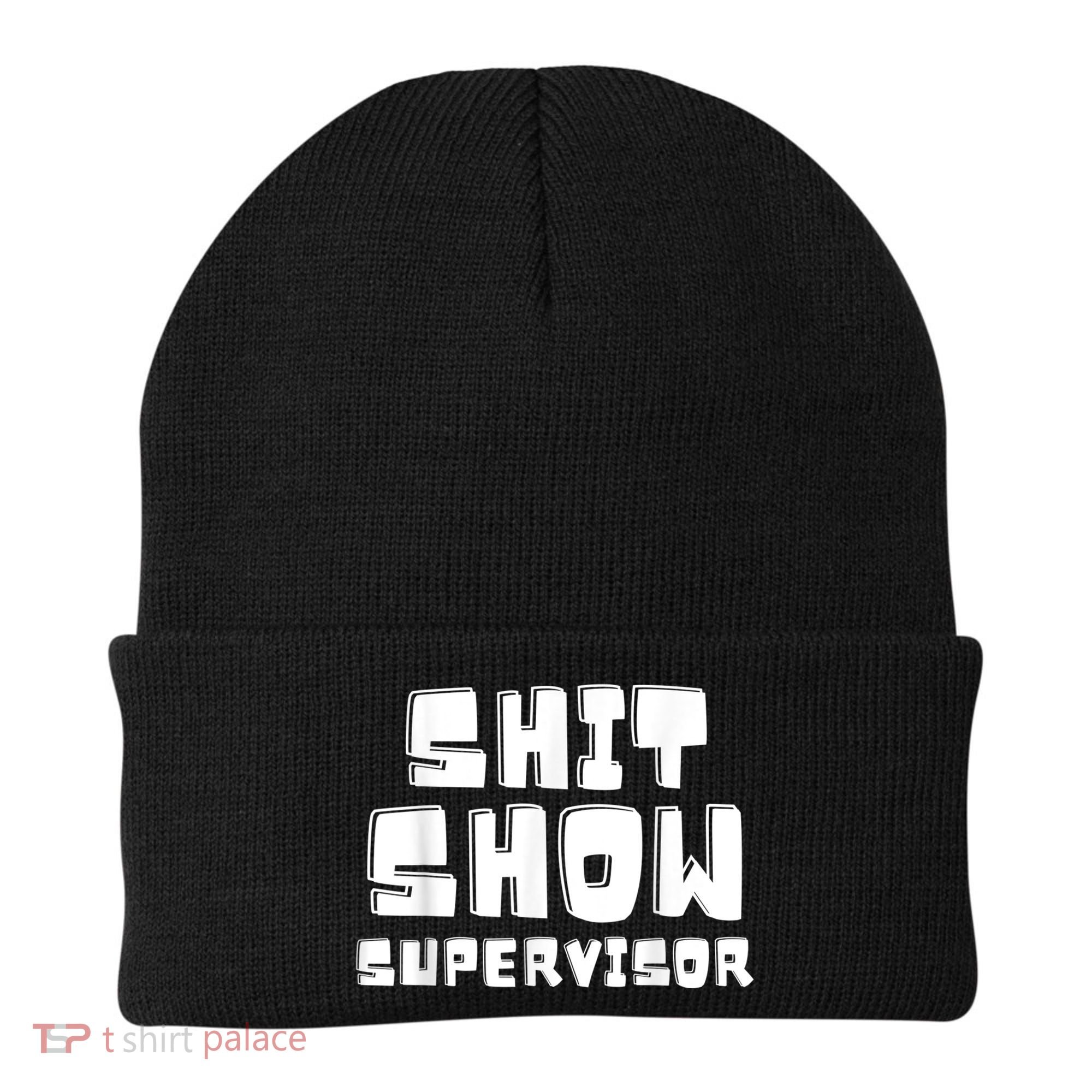 Shit Show Supervisor Funny Boss Manager Beanie