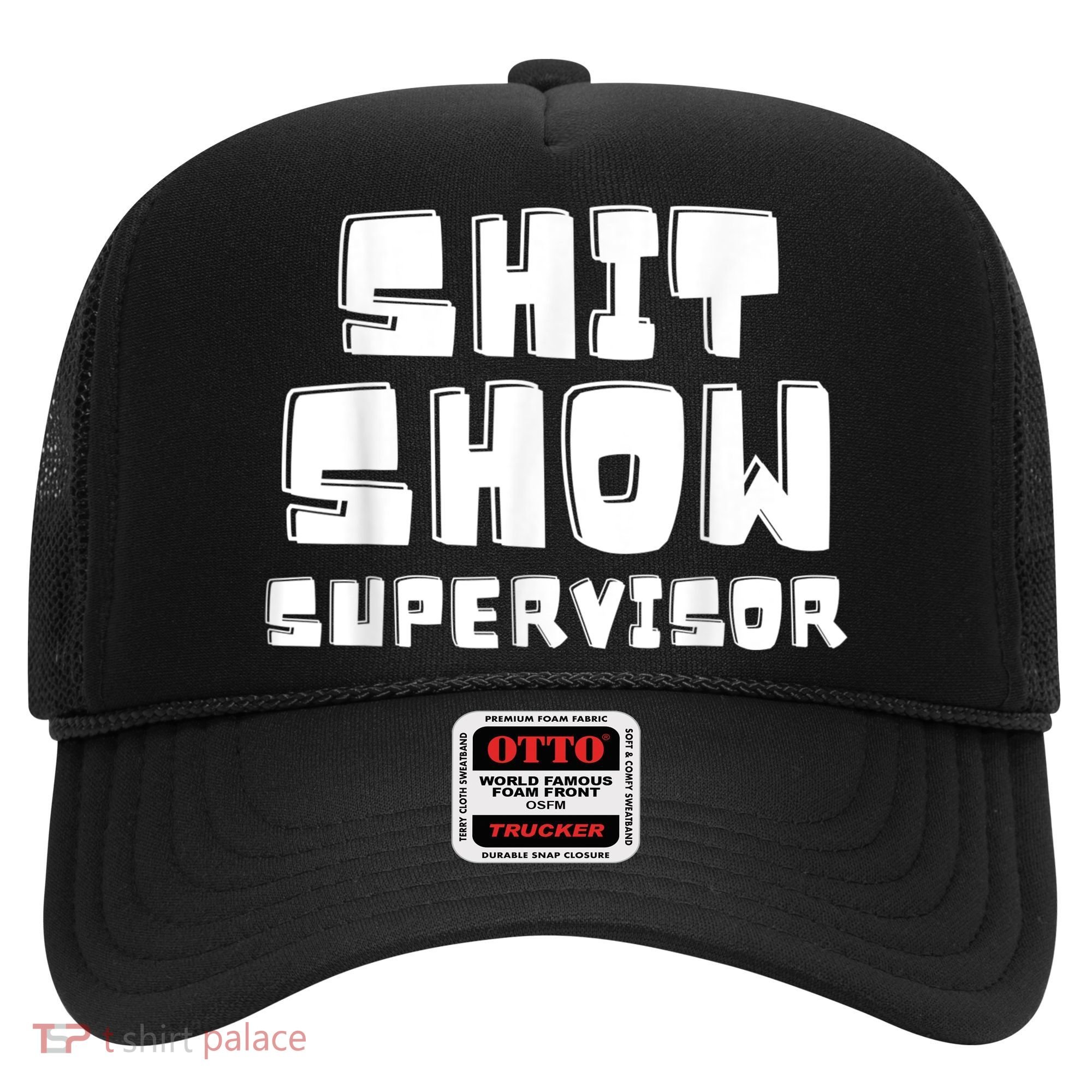 Shit Show Supervisor Funny Boss Manager Hat