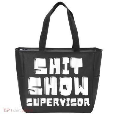 Shit Show Supervisor Funny Boss Manager Tote Bag