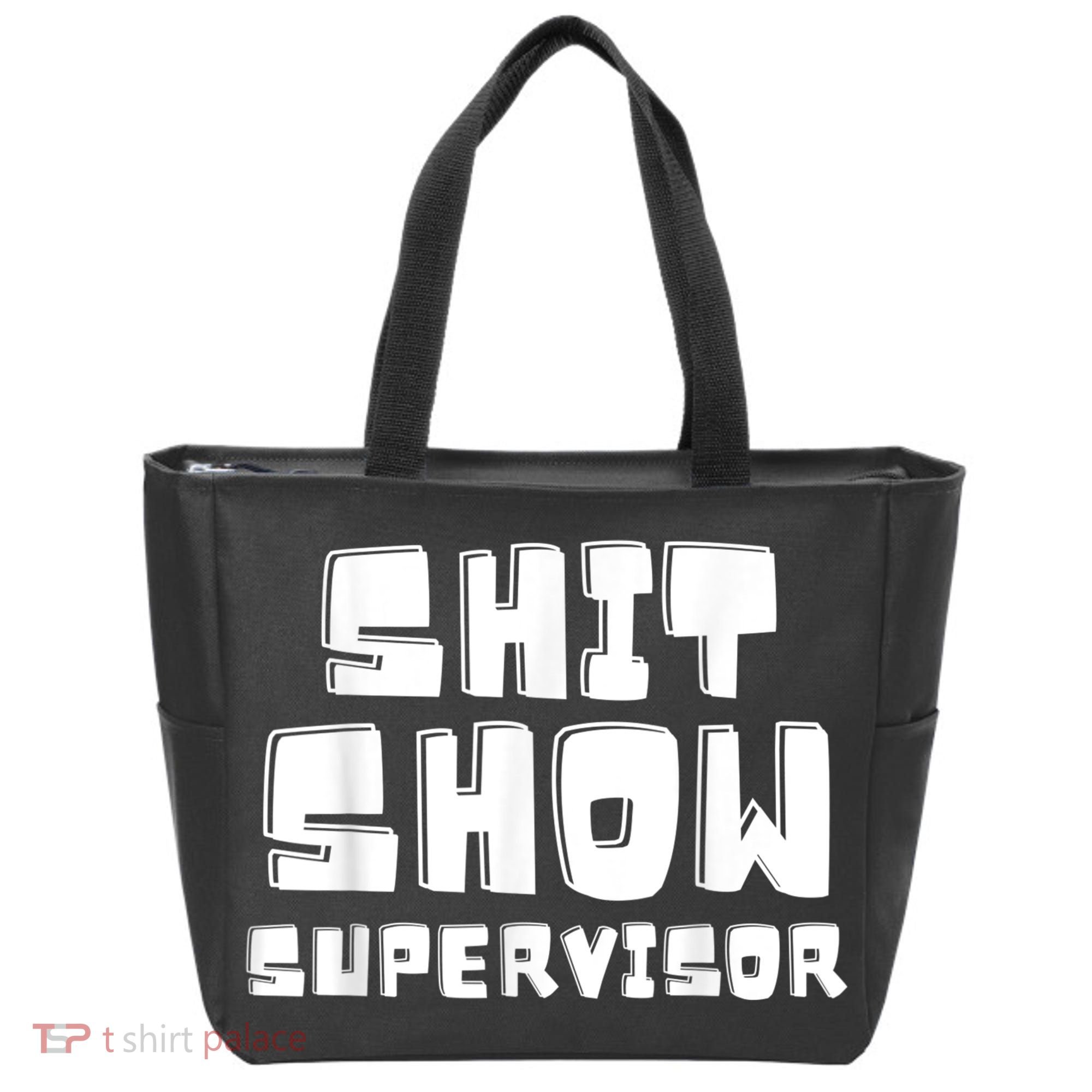 Shit Show Supervisor Funny Boss Manager Tote Bag