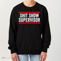 Shit Show Supervisor Sarcastic Funny Distressed Women's Sweatshirt thumb 0
