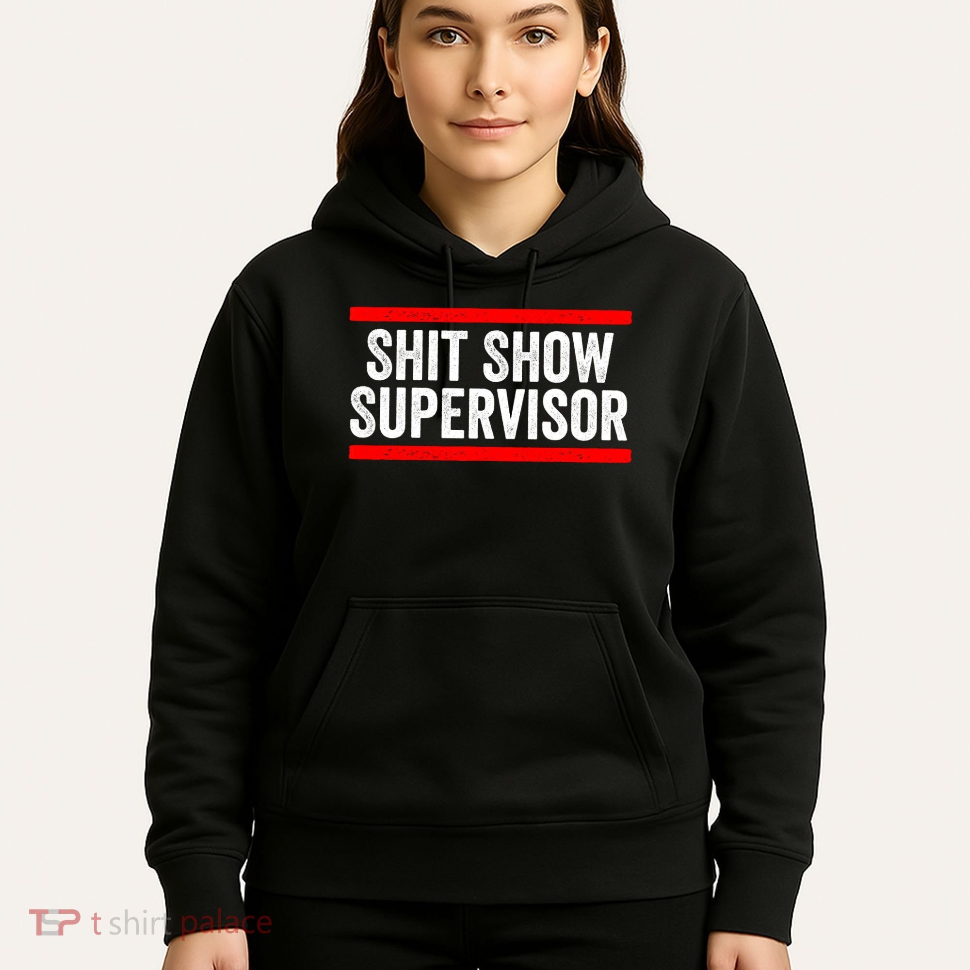 Shit Show Supervisor Sarcastic Funny Distressed Hoodie