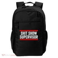 Shit Show Supervisor Sarcastic Funny Distressed Backpack thumb 0