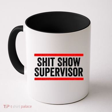 Shit Show Supervisor Sarcastic Funny Distressed Coffee Mug