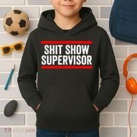 Shit Show Supervisor Sarcastic Funny Distressed Kids Hoodie thumb 2
