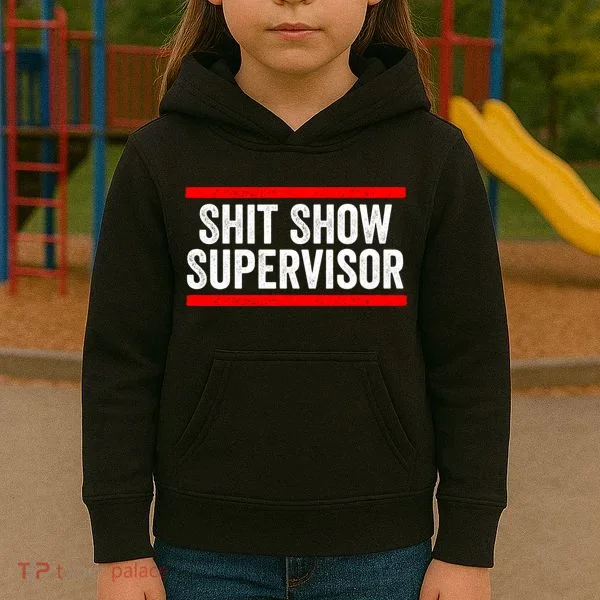 Shit Show Supervisor Sarcastic Funny Distressed Kids Hoodie