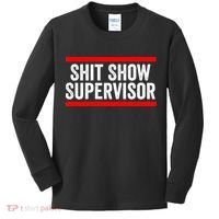 Shit Show Supervisor Sarcastic Funny Distressed Kids Long Sleeve Shirt thumb 0