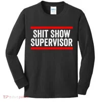 Shit Show Supervisor Sarcastic Funny Distressed Kids Long Sleeve Shirt thumb 0