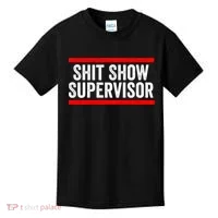 Shit Show Supervisor Sarcastic Funny Distressed Kids T-Shirt thumb 0