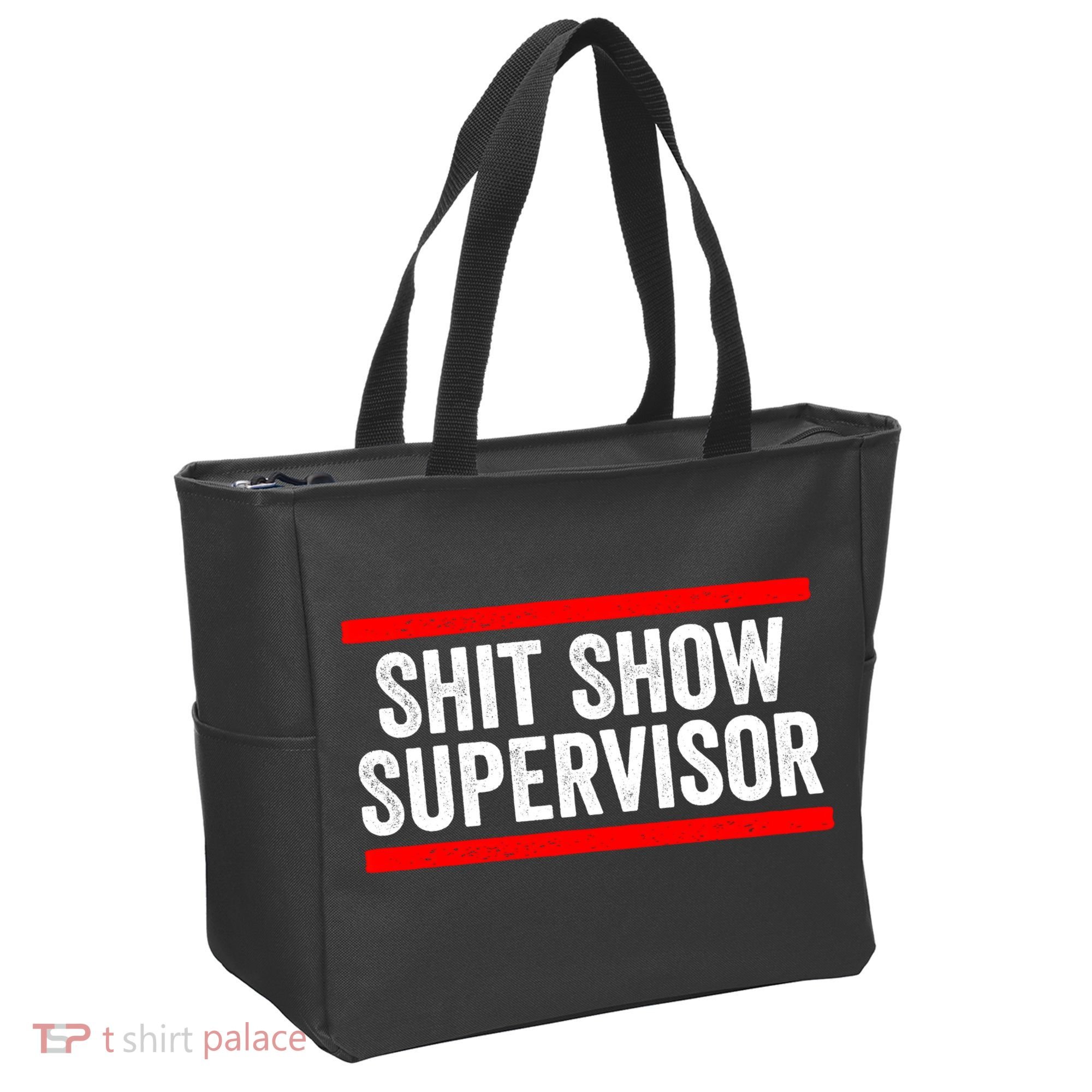 Shit Show Supervisor Sarcastic Funny Distressed Tote Bag