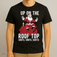 Shots Shots Shots Santa Roof Top Christmas Party T-Shirt thumb 3