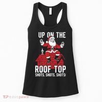 Shots Shots Shots Santa Roof Top Christmas Party Women's Tank Top thumb 0