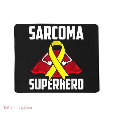 Sarcoma Superhero Survivor Warrior Chemo Fighter Mousepad
