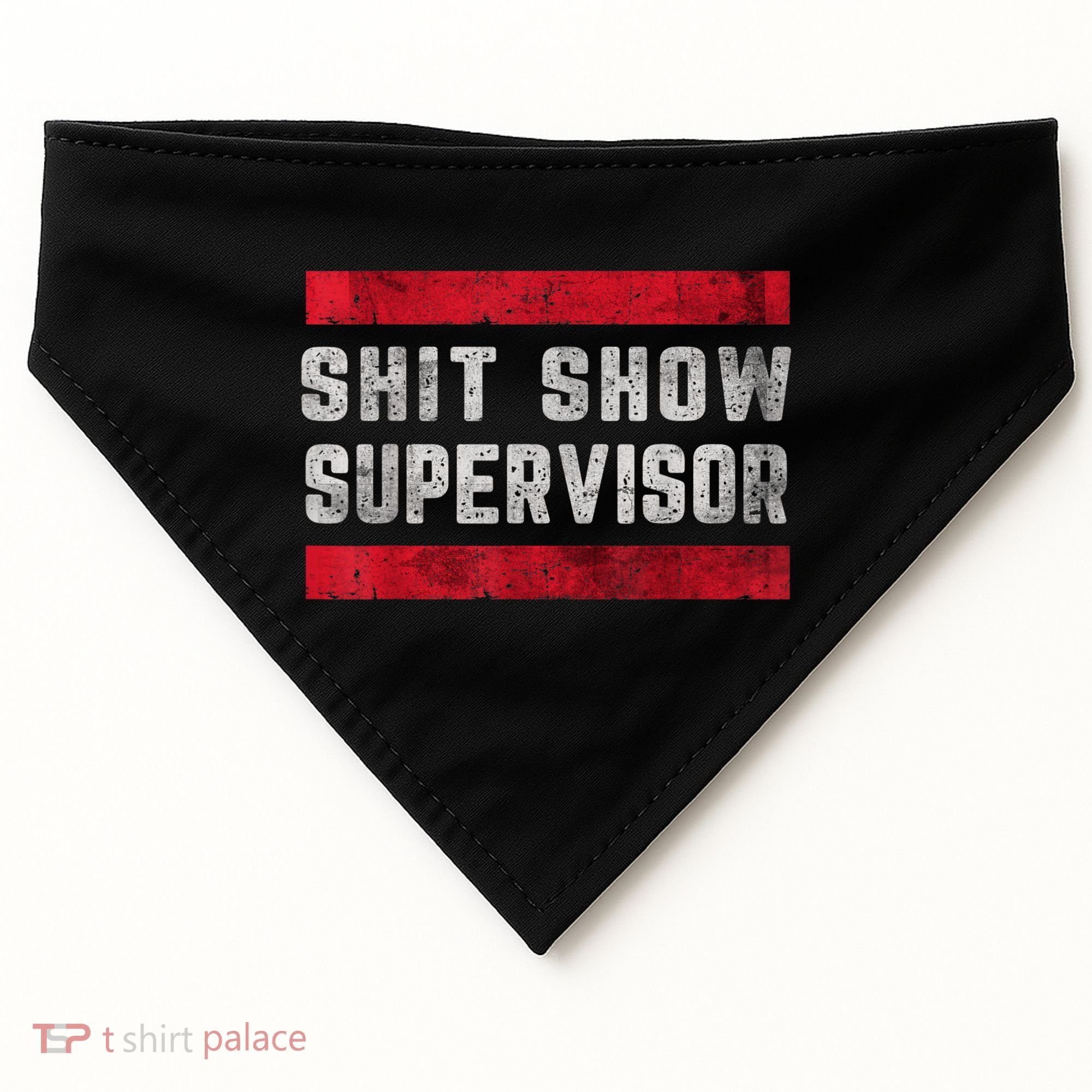 Shit Show Supervisor Sarcastic Distressed USA-Made Doggie Bandana