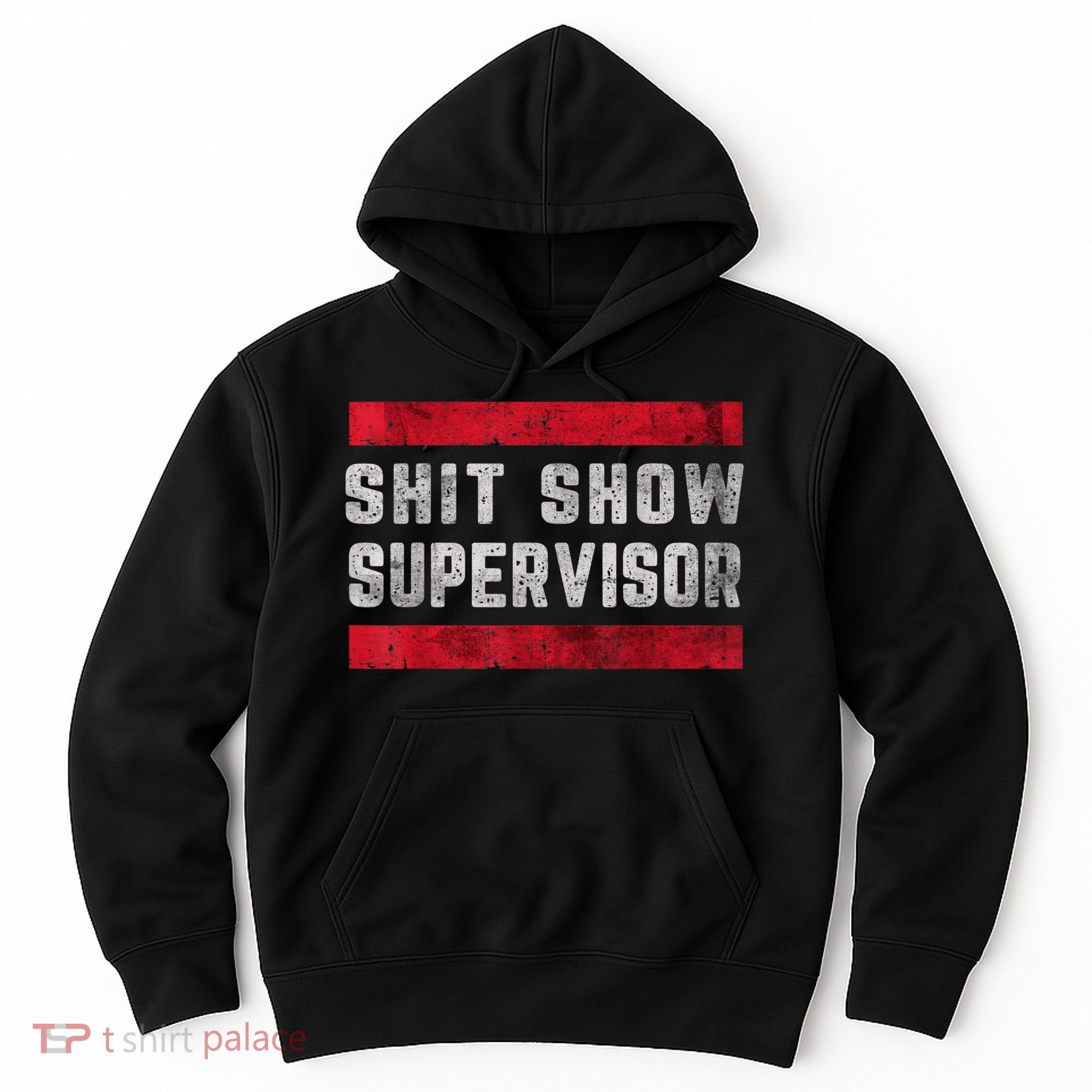 Shit Show Supervisor Sarcastic Distressed Hoodie