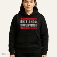 Shit Show Supervisor Sarcastic Distressed Hoodie thumb 5