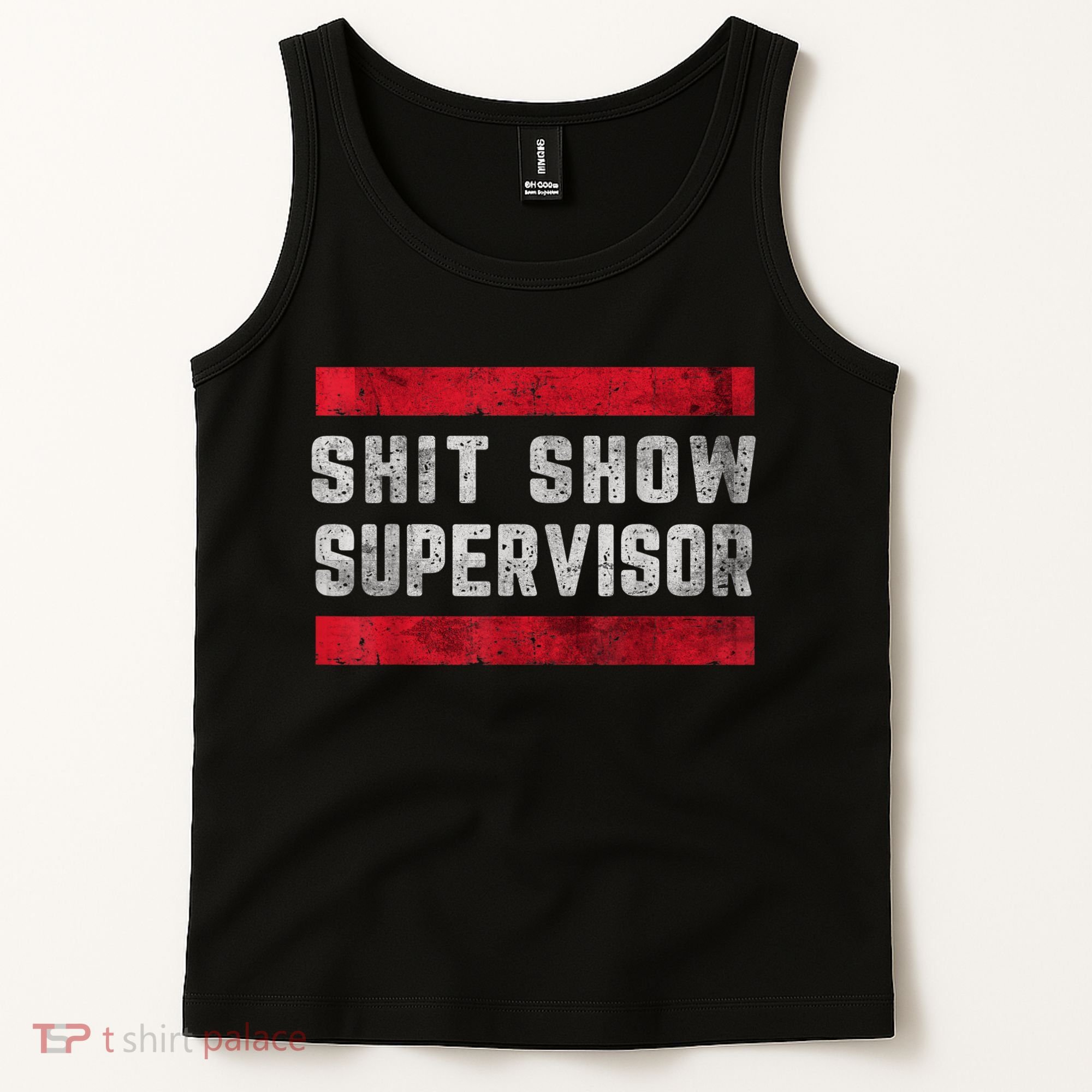 Shit Show Supervisor Sarcastic Distressed Tank Top