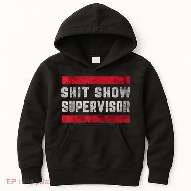 Shit Show Supervisor Sarcastic Distressed Kids Hoodie
