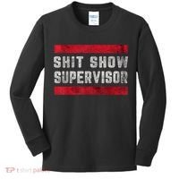 Shit Show Supervisor Sarcastic Distressed Kids Long Sleeve Shirt thumb 0