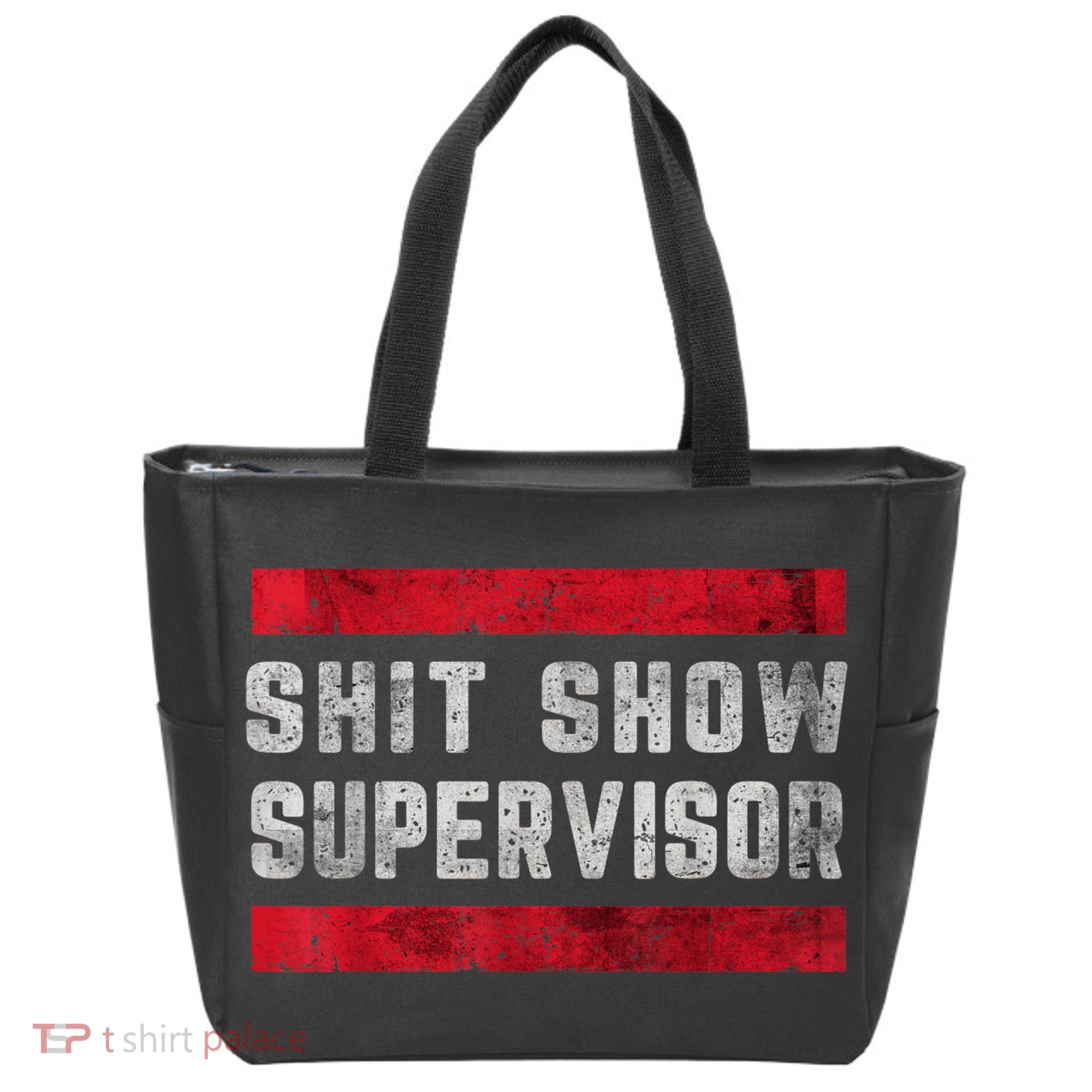 Shit Show Supervisor Sarcastic Distressed Tote Bag