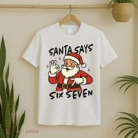 Santa Says Six Seven 67 Funny Christmas T-Shirt thumb 2