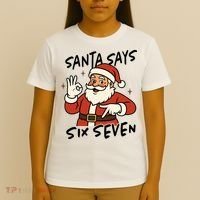 Santa Says Six Seven 67 Funny Christmas T-Shirt thumb 4
