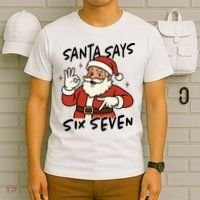 Santa Says Six Seven 67 Funny Christmas T-Shirt thumb 6