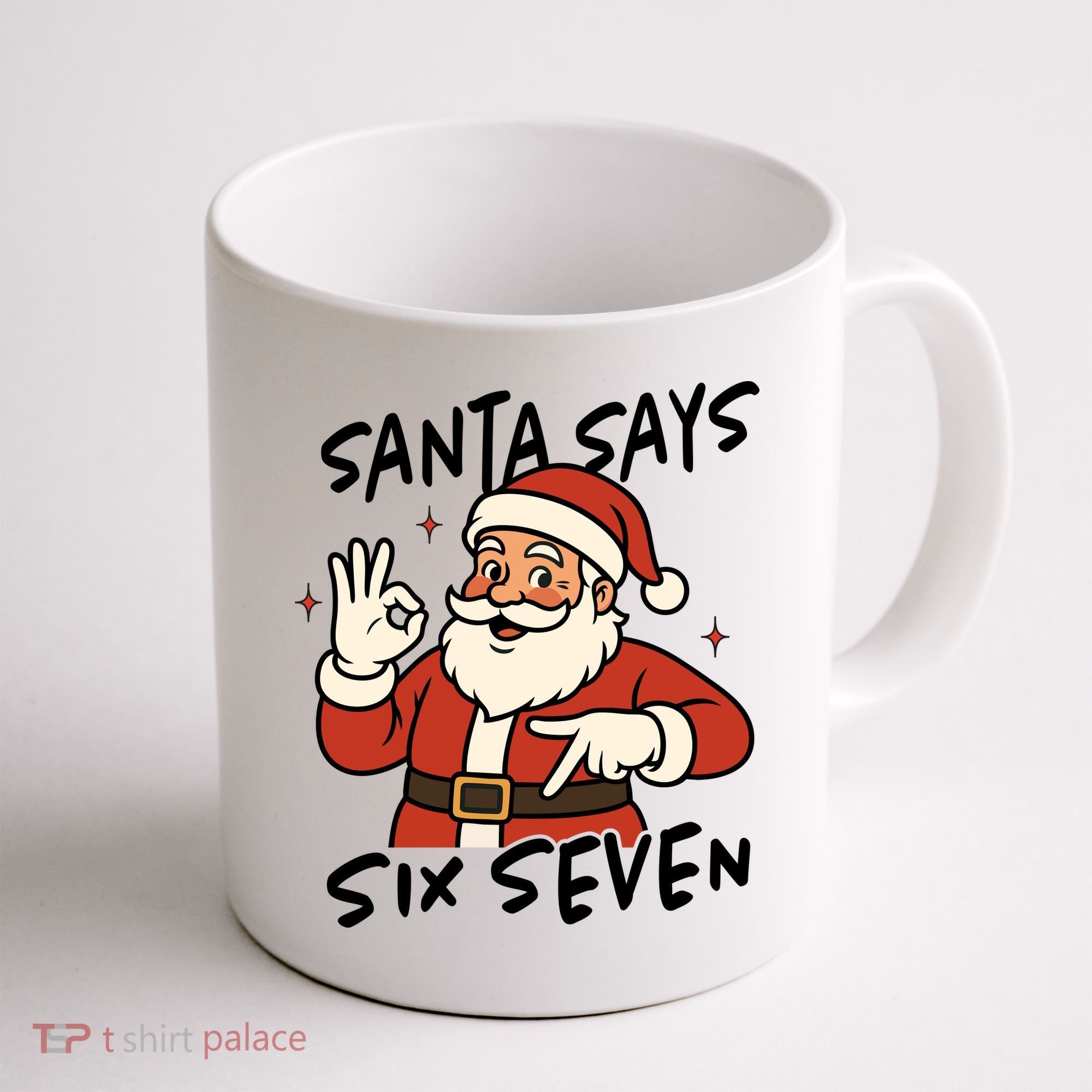 Santa Says Six Seven 67 Funny Christmas Coffee Mug