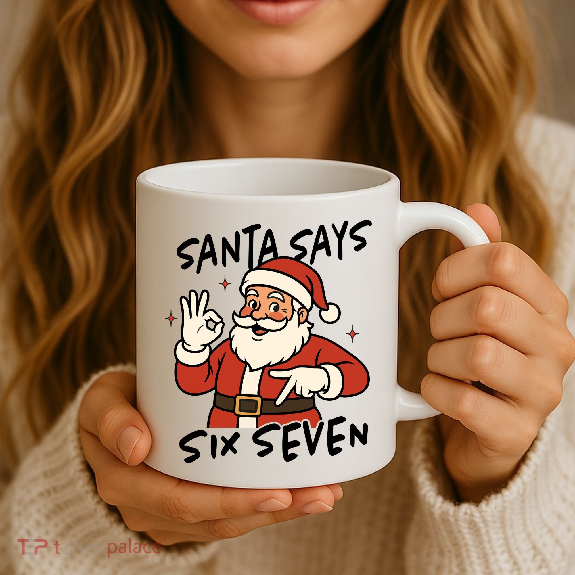 Santa Says Six Seven 67 Funny Christmas Coffee Mug