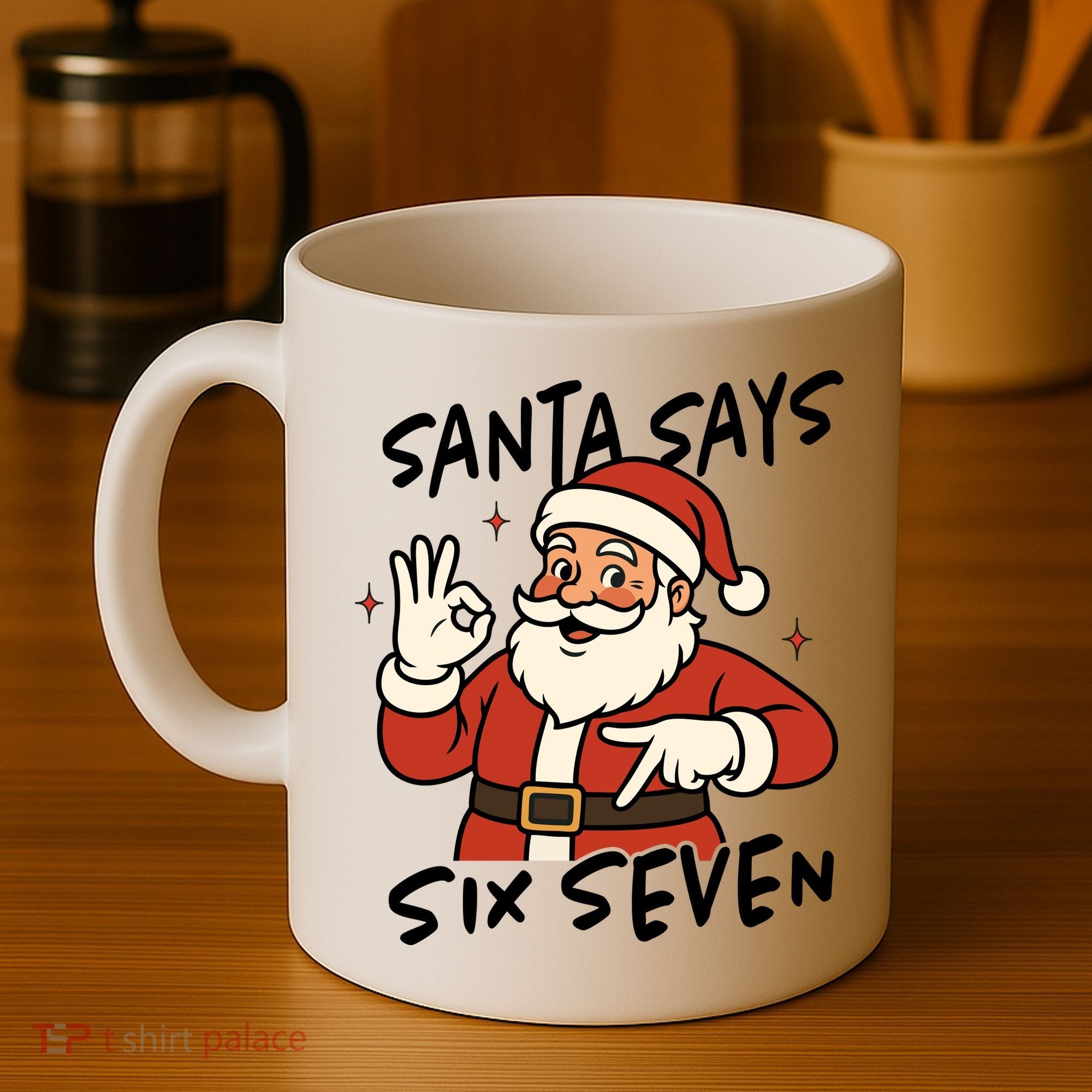 Santa Says Six Seven 67 Funny Christmas Coffee Mug