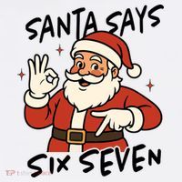 Santa Says Six Seven 67 Funny Christmas Women's Hoodie thumb 2