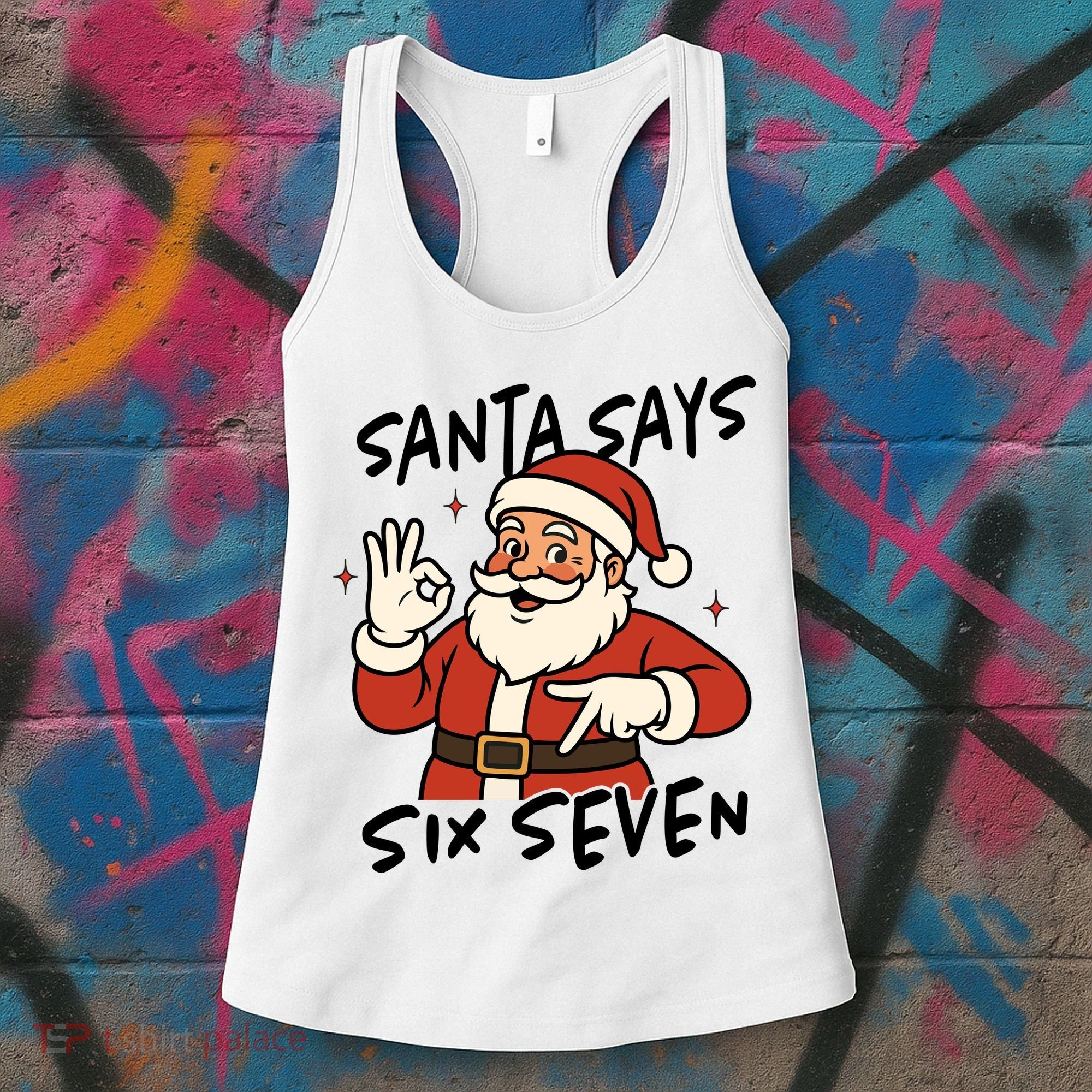 Santa Says Six Seven 67 Funny Christmas Women's Tank Top