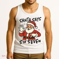 Santa Says Six Seven 67 Funny Christmas Tank Top thumb 3