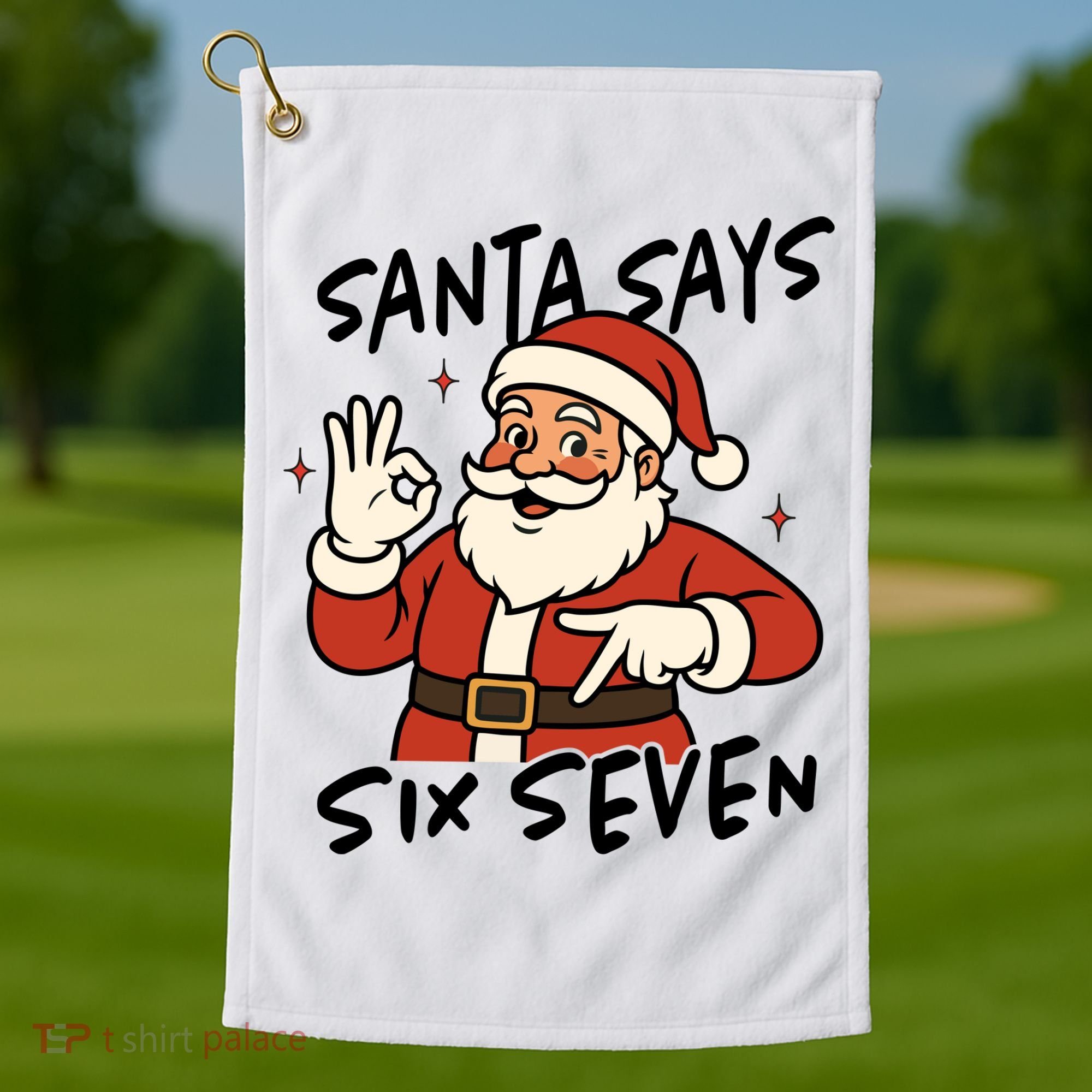 Santa Says Six Seven 67 Funny Christmas Golf Towel