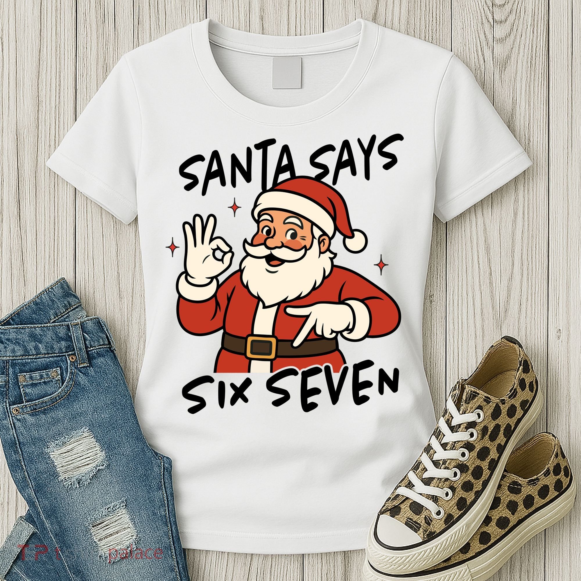 Santa Says Six Seven 67 Funny Christmas Women's T-Shirt
