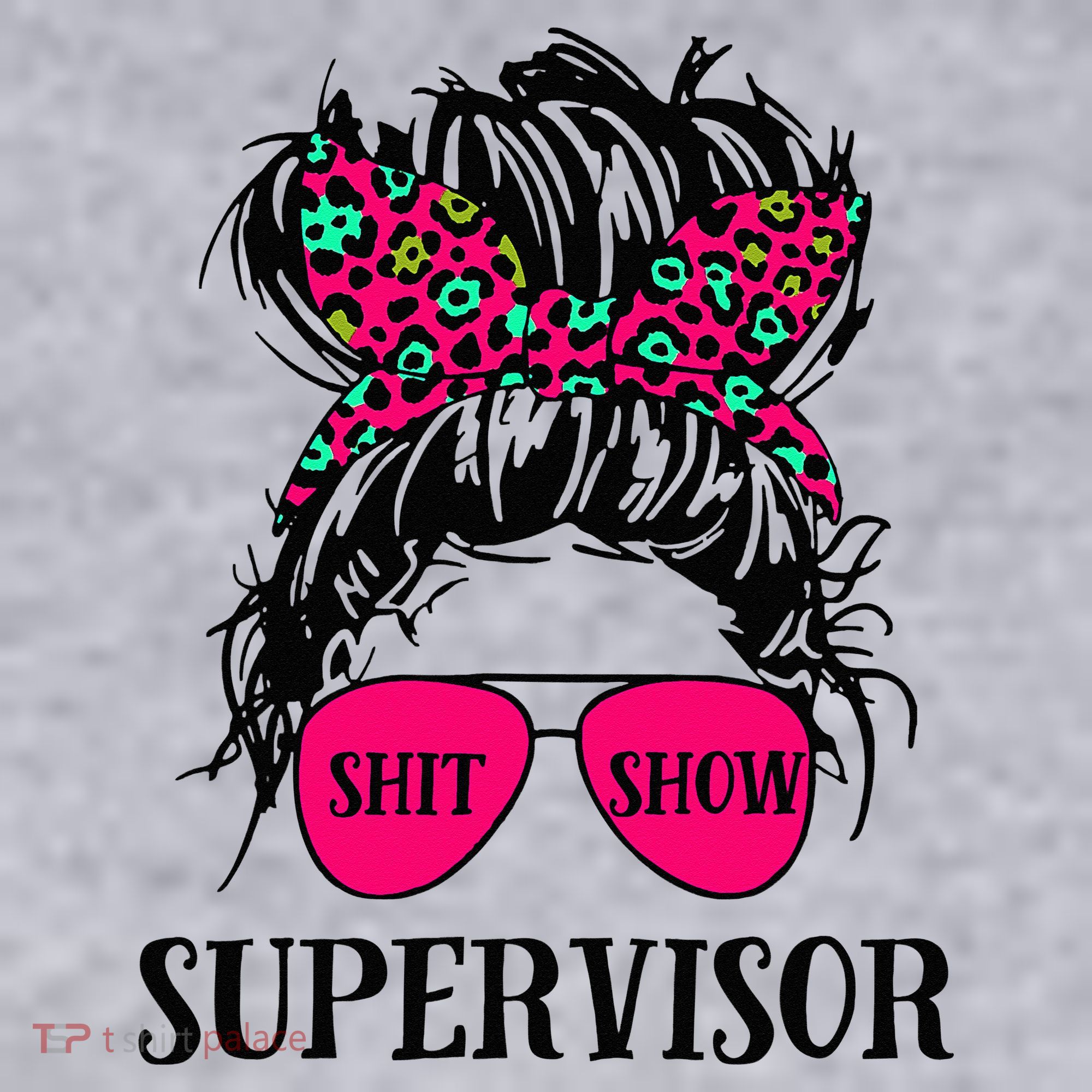 Shit Show Supervisor Tee Women Casual Messy Bun Bleached Women's Sweatshirt