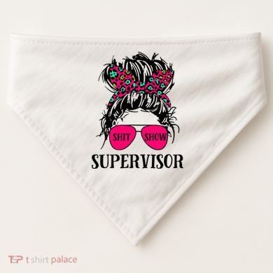 Shit Show Supervisor Tee Women Casual Messy Bun Bleached USA-Made Doggie Bandana