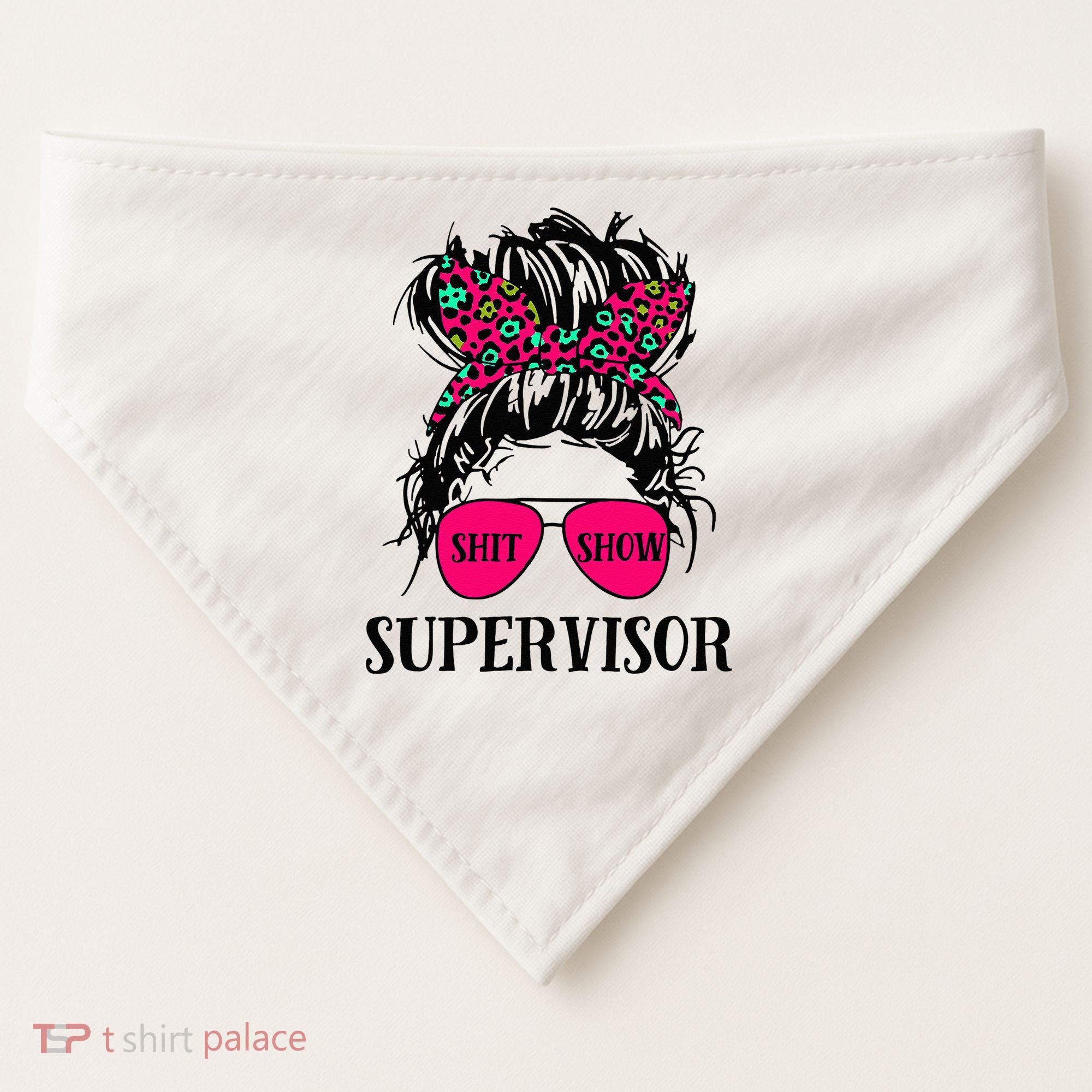 Shit Show Supervisor Tee Women Casual Messy Bun Bleached USA-Made Doggie Bandana