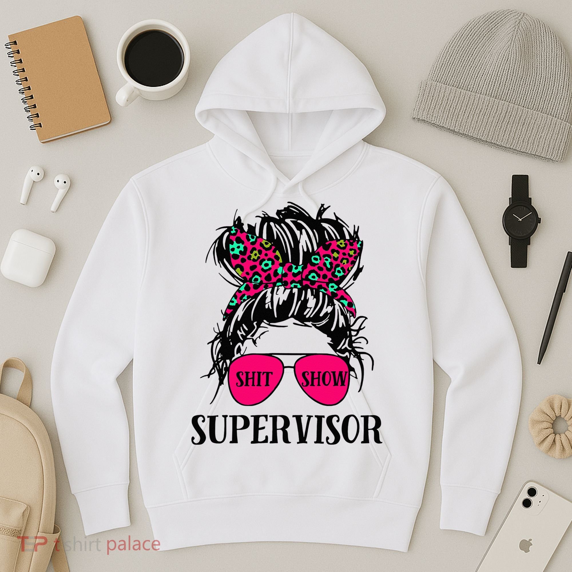 Shit Show Supervisor Tee Women Casual Messy Bun Bleached Hoodie