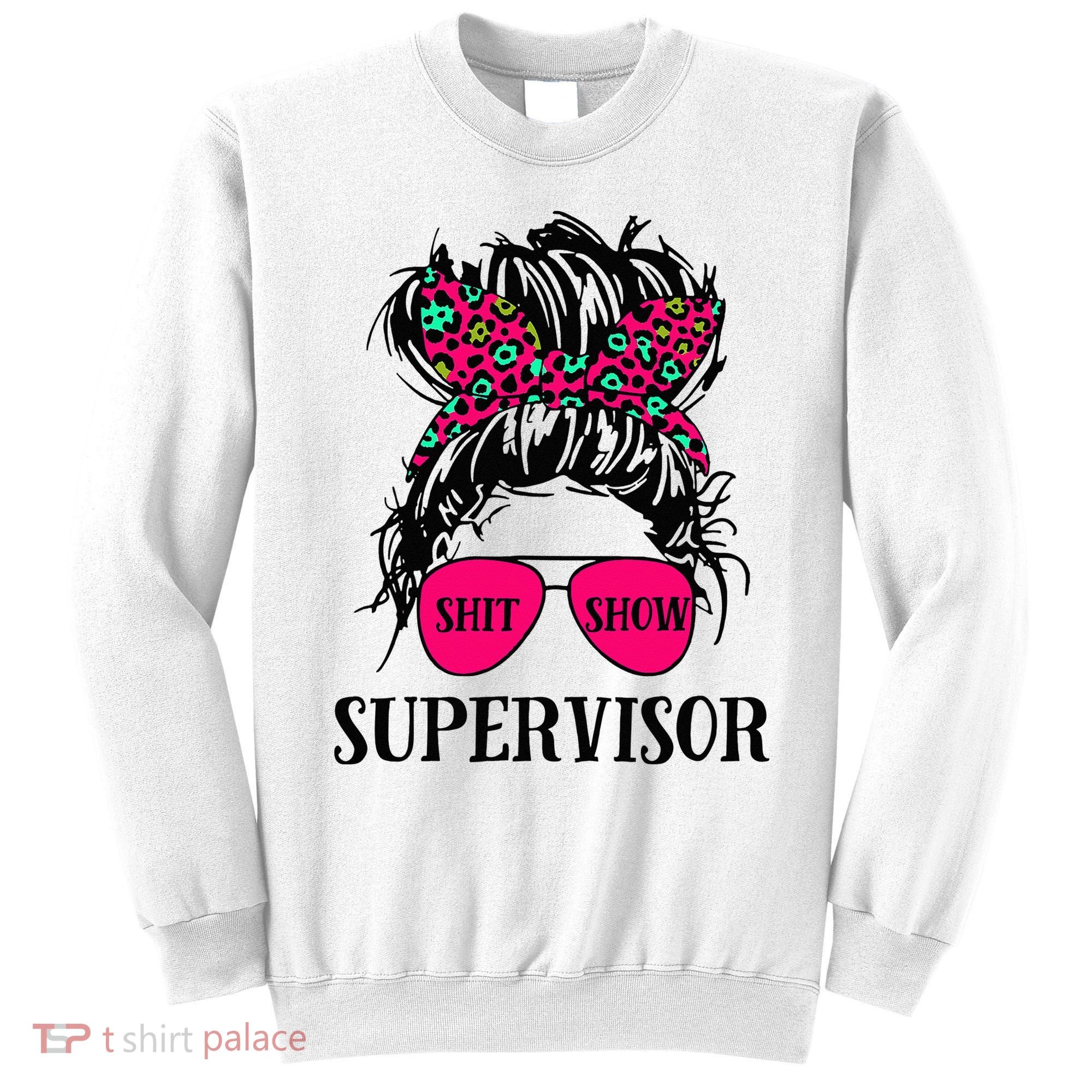 Shit Show Supervisor Tee Women Casual Messy Bun Bleached Sweatshirt