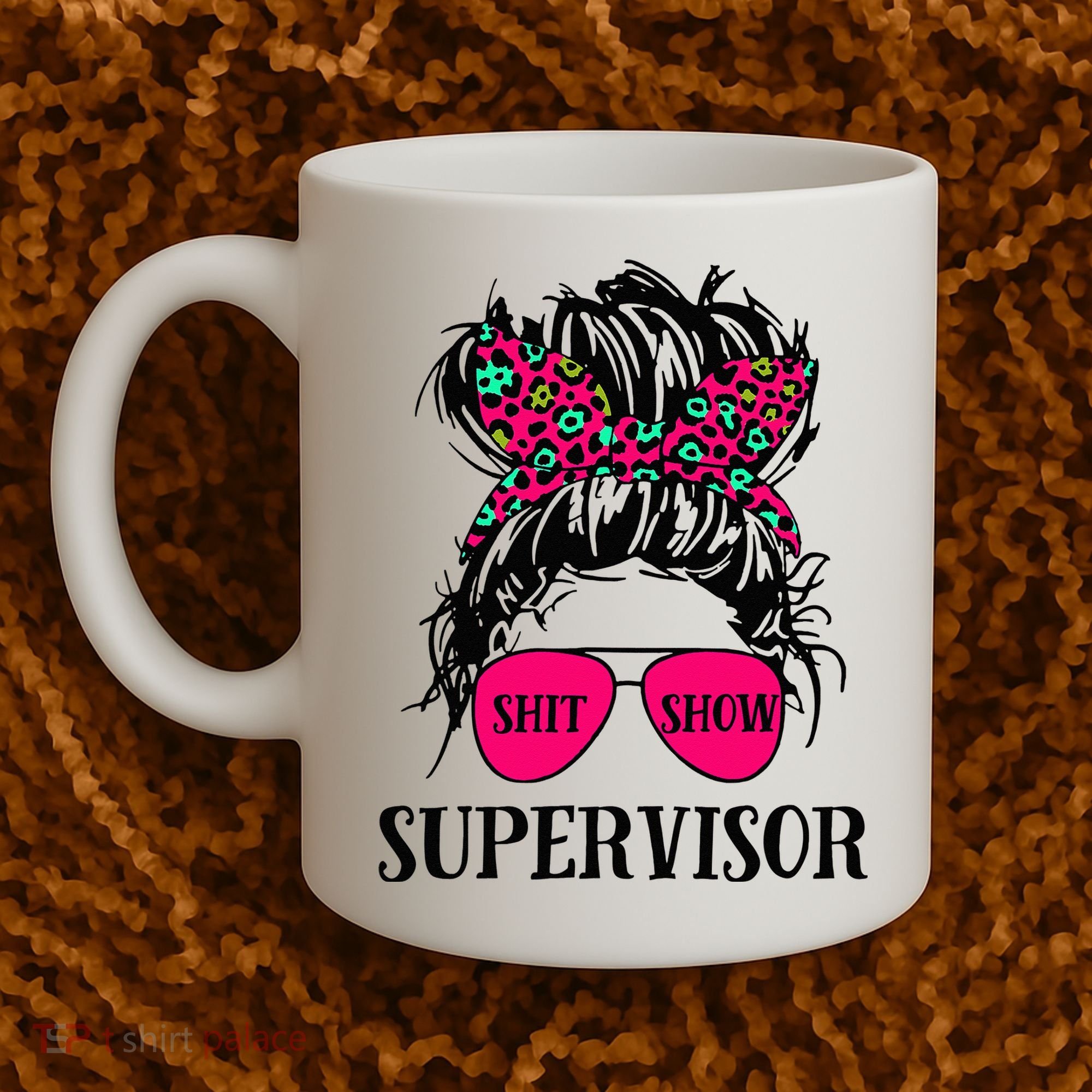 Shit Show Supervisor Tee Women Casual Messy Bun Bleached Coffee Mug
