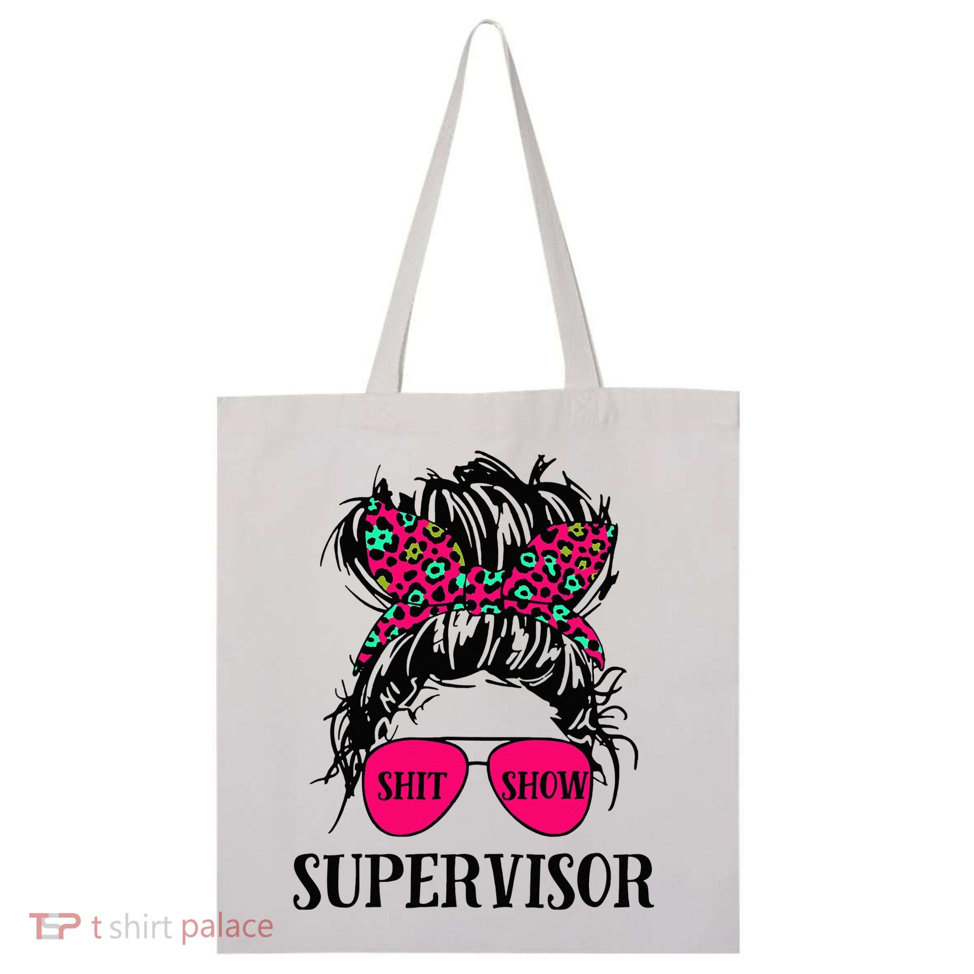 Shit Show Supervisor Tee Women Casual Messy Bun Bleached Tote Bag