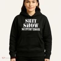 Shit Show Supervisor Hoodie thumb 5
